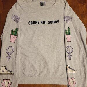Divided ~ Sz XL ~ Long Sleeve Light Sweat Shirt ~ “Sorry Not Sorry” ~ Excellent